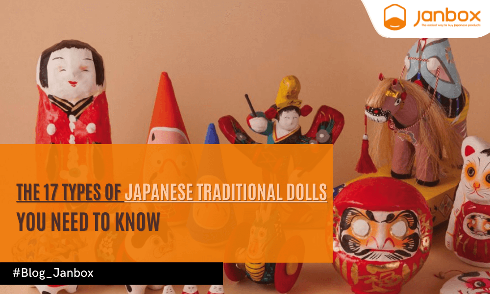 The 17 Types of Japanese Traditional Dolls You Need To Know