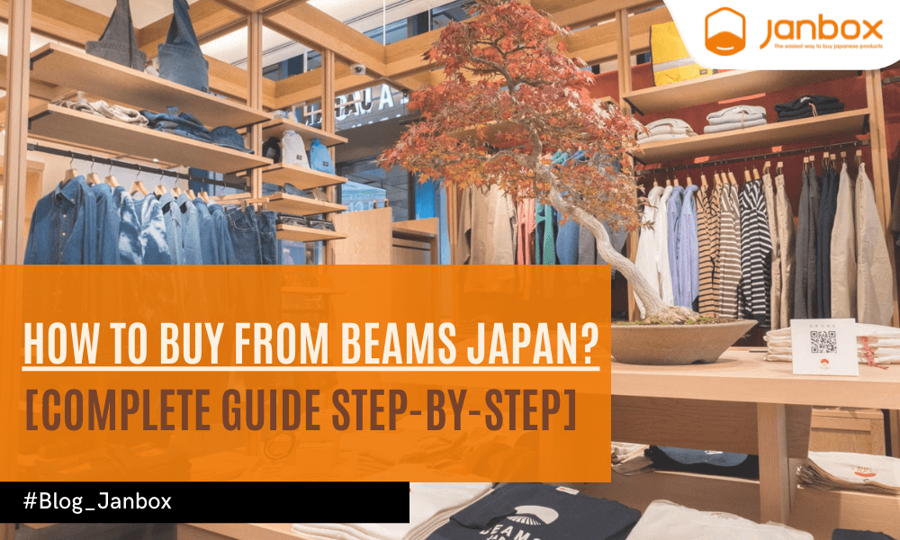 How To Buy From Beams Japan?