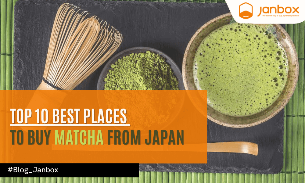Top 10 best places to buy matcha from Japan