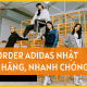 Bật mí cách order Adidas Nhật chính hãng, nhanh chóng