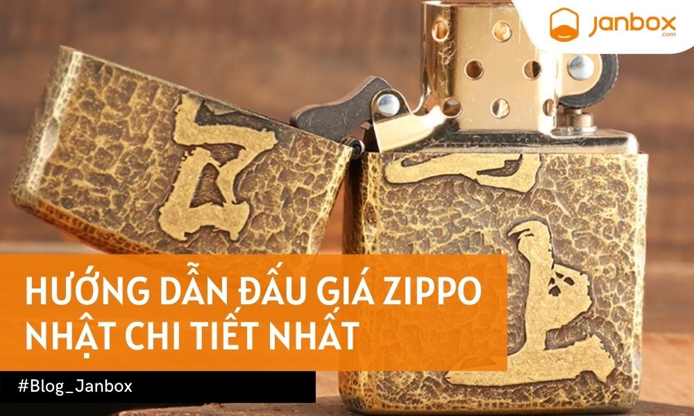 Hướng dẫn đấu giá Zippo Nhật chi tiết nhất
