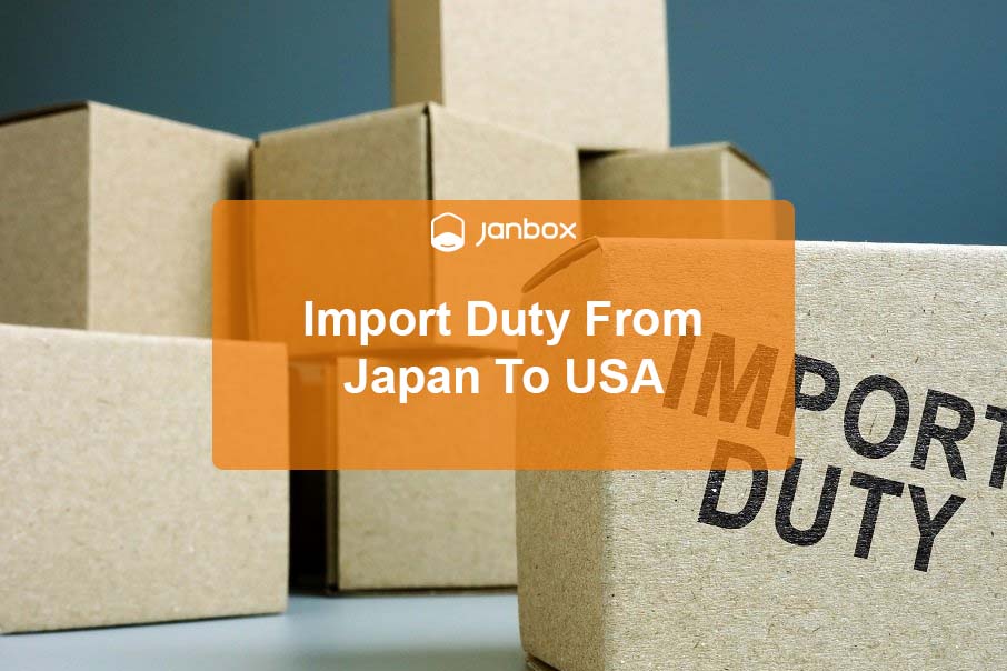 Import Duty From Japan To USA