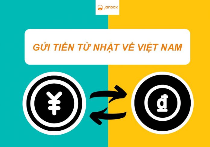 Top 8 cách gửi tiền từ Nhật về Việt Nam an toàn và nhanh nhất